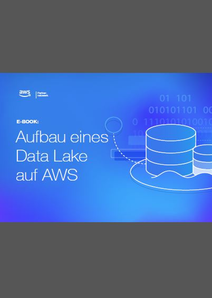 Aufbau eines Data Lake auf AWS (c) Amazon Web Services