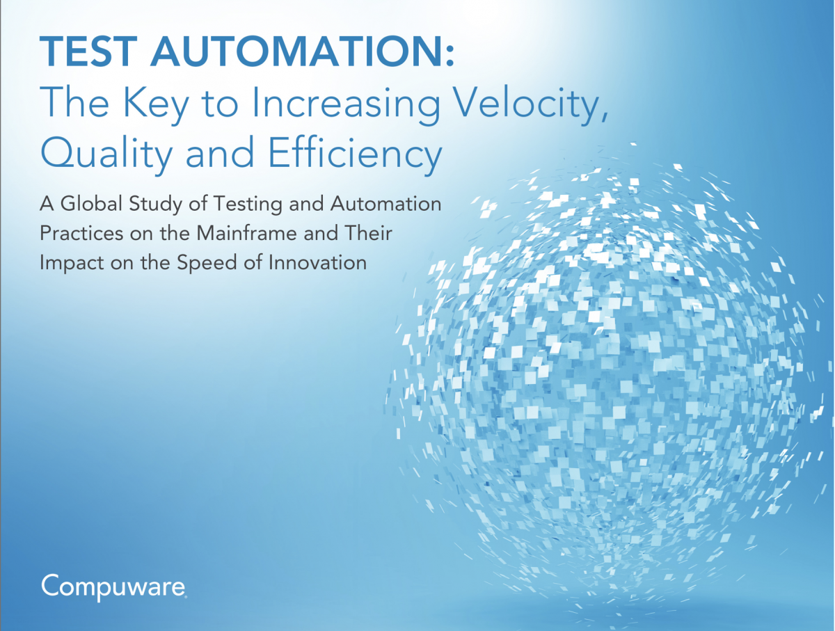 Das Cover der Compuware-Studie „Test Automation: The Key to Increasing Velocity, Quality and Efficiency“.