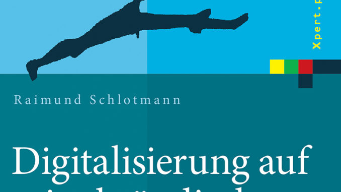 Eine praxisnahe Hilfestellung für die Digitalisierung (c) Springer