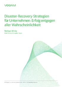 Disaster-Recovery-Strategien für Unternehmen: Erfolg entgegen aller Wahrscheinlichkeit